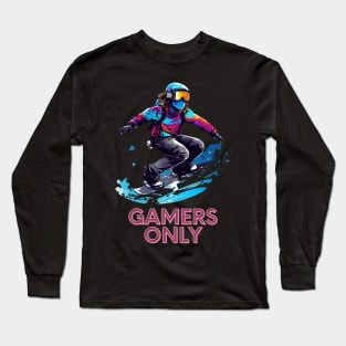 Gamers Only Snowboard Long Sleeve T-Shirt